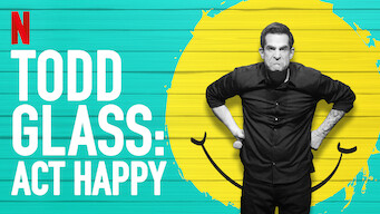 Todd Glass: Act Happy (2018)