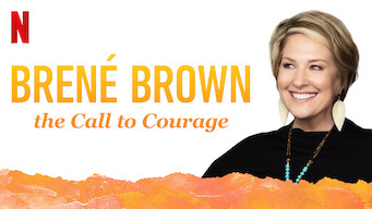 Brené Brown: The Call to Courage (2019)